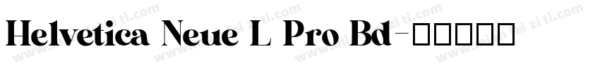Helvetica Neue L Pro Bd字体转换